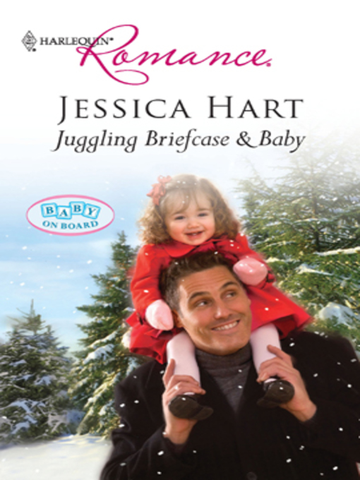 Title details for Juggling Briefcase & Baby by Jessica Hart - Available